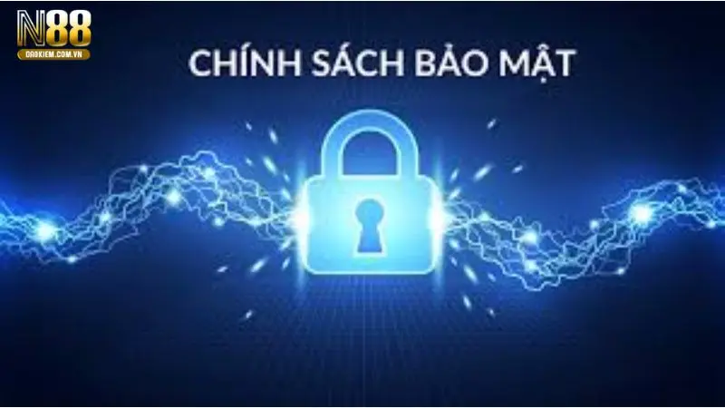 Giới thiệu chi tiết các điều khoản trong chính sách bảo mật N88