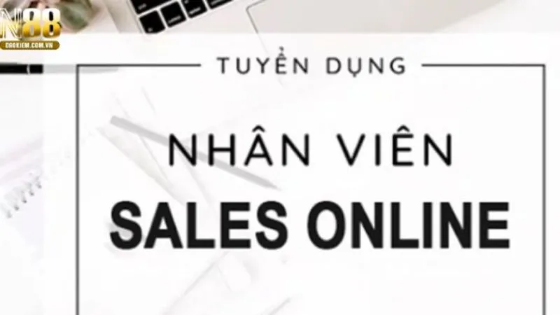 Tuyển dụng N88 vị trí sale online